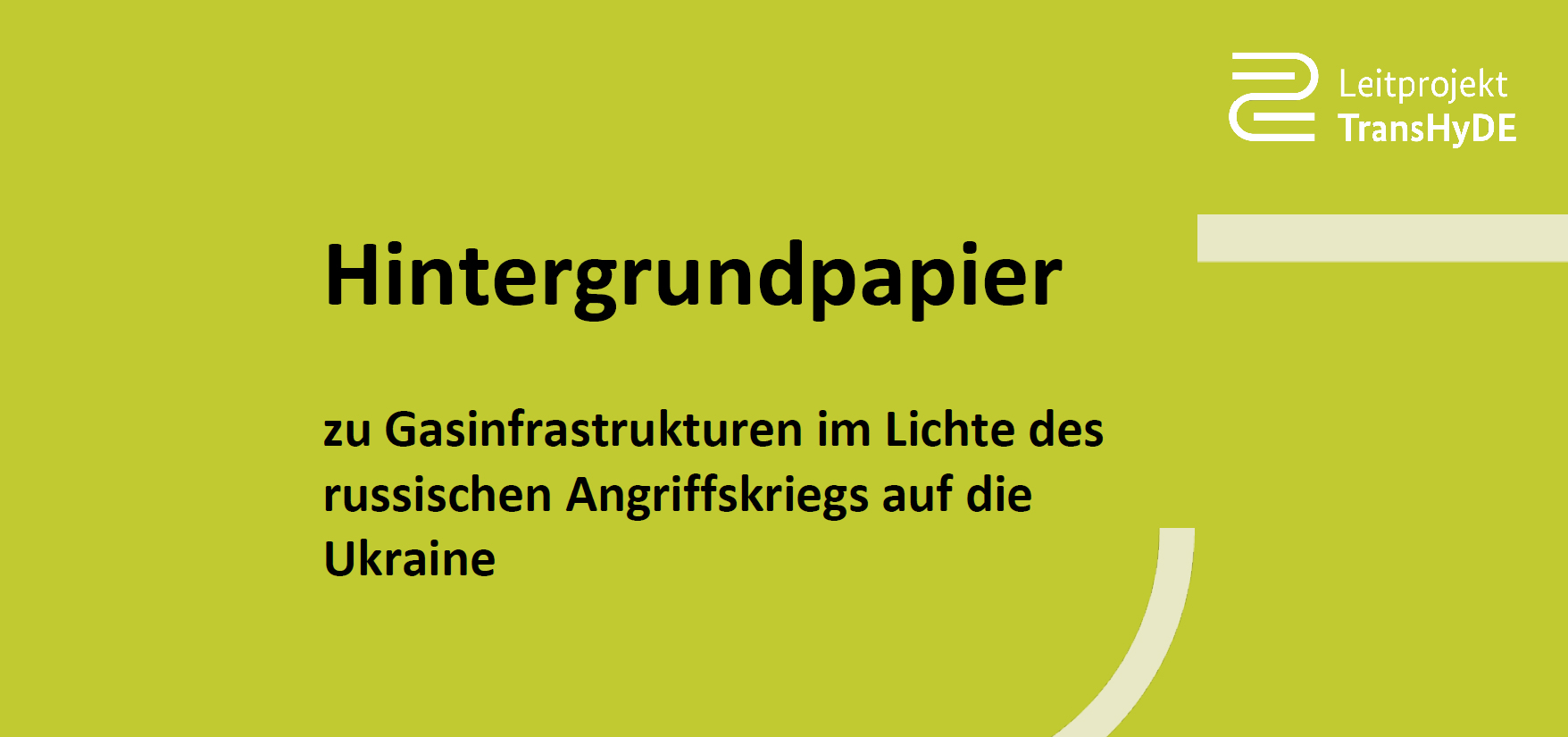 Hintergrundpapier zu Gasinfrastrukturen im Lichte des russischen Angriffskriegs auf die Ukraine